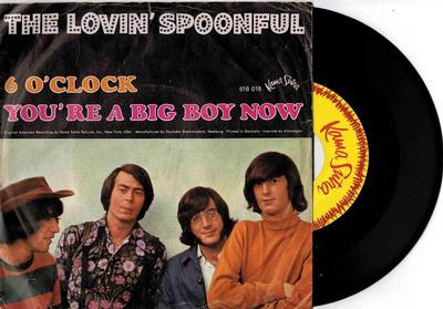 LOVIN' SPOONFUL, THE - 6 O''CLOCK / You''re A Big Boy Now german original (7")