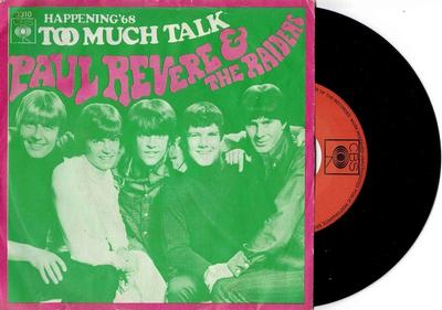 REVERE, PAUL - TOO MUCH TALK / Happening ''68 dutch ps (7")