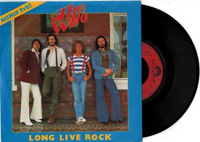 WHO, THE - LONG LIVE ROCK N ROLL UK Pressing (7")