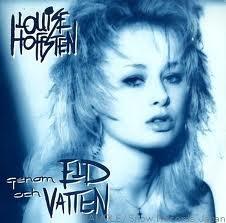 HOFFSTEN, LOUISE - GENOM ELD OCH VATTEN 1987 Wilmer X involved (LP)