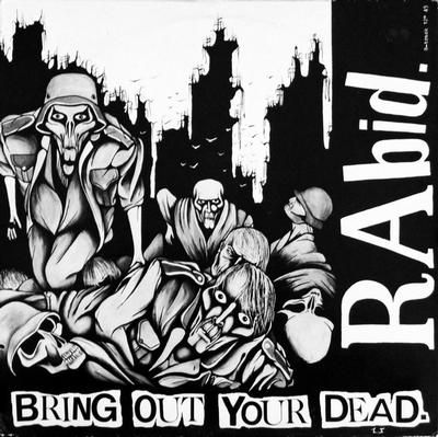 RABID - BRING OUT YOUR DEAD Rare Release (LP)