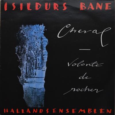 ISILDURS BANE - CHEVAL-VOLONTÉ DE ROCHER Swedish original, signed on label (LP)