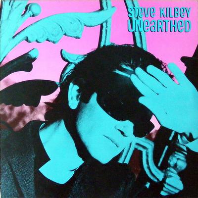 KILBEY, STEVE - UNEARTHED Dutch pressing. Member of The Church (LP)
