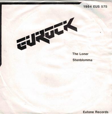EUROCK - THE LONER / Stenblomma (7")