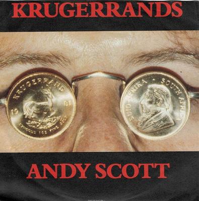 SCOTT, ANDY - KRUGERRANDS / Face (7")