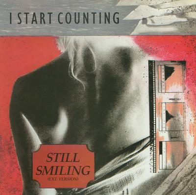 I START COUNTING - STILL SMILING (EXT. VERSION) / (There Is Always The) Unexpected (12")