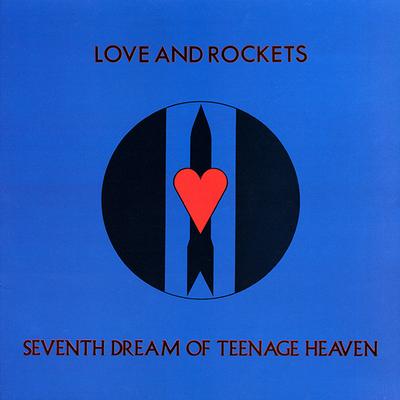 LOVE AND ROCKETS - SEVENTH DREAM OF TEENAGE HEAVEN UK original, gatefold sleeve (LP)