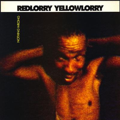 RED LORRY YELLOW LORRY - NOTHING WRONG UK original (LP)