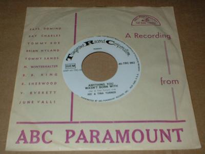 IKE & TINA TURNER - ANYTHING YOU WASN''T BORN WITH (7")