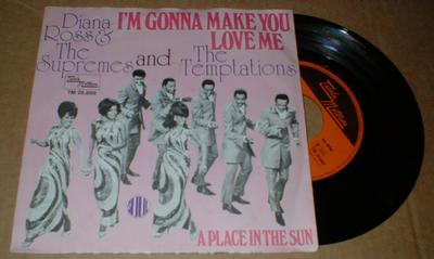DIANA ROSS & THE SUPREMES AND THE TEMPTATIONS - I''M GONNA MAKE YOU LOVE ME / A place in the sun (7")