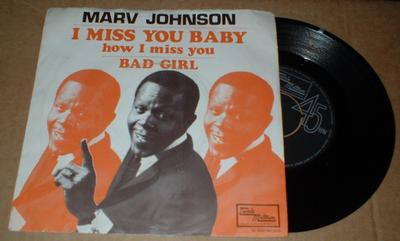 JOHNSON, MARV - I MISS YOU BABY / Bad girl (7")