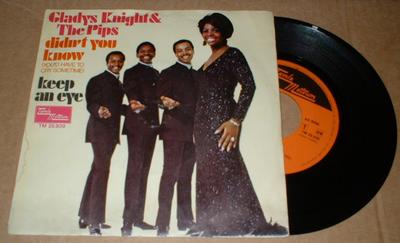 GLADYS KNIGHT & THE PIPS - DIDN''T YOU KNOW / Keep an eye (7")