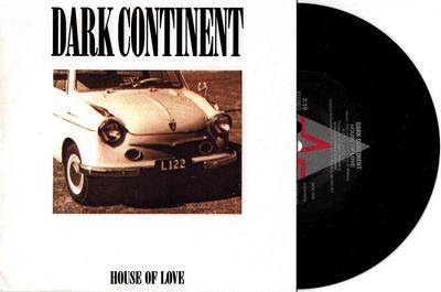 DARK CONTINENT - THE HOUSE OF LOVE / Knife Result (7")