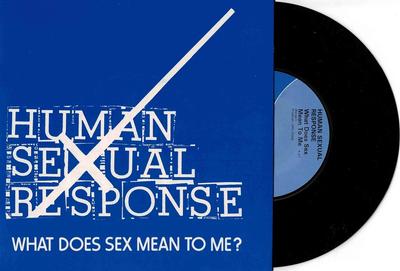 HUMAN SEXUAL RESPONSE - WHAT DOES SEX MEAN TO ME? / Cool Jerk (7")