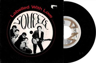 SQUEEZE - LABELLED WITH LOVE / Squabs On Forty Fab (7")