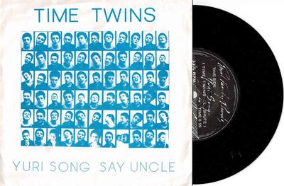 TIME TWINS - YURI SONG / Say Uncle (7")