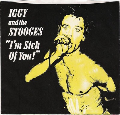 POP, IGGY - I'M SICK OF YOU US us 77 original (7")