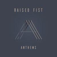 RAISED FIST - ANTHEMS (LP)