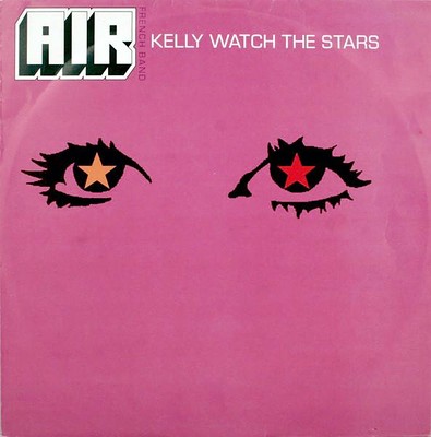 AIR - KELLY WATCH THE STARS French 12" on Source from 1998. (12")