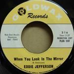 JEFFERSON, EDDIE - WHEN YOU LOOK IN THE MIRROR / Some Other Time Rare US soul single from 1966, promo. (7")