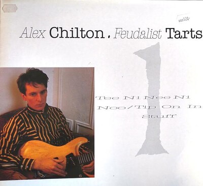 CHILTON, ALEX - FEUDALIST TARTS french original pressing (MLP)