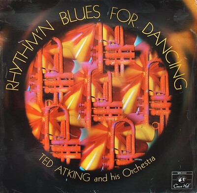 TED ATKING AND HIS ORCHESTRA - RYTHM´N BLUES FOR DANCING uk original pressing (LP)