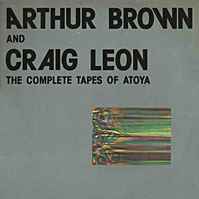 BROWN, ARTHUR - THE COMPLETE TAPES OF ATOYA rare dutch reissue with alternate cover and title (LP)