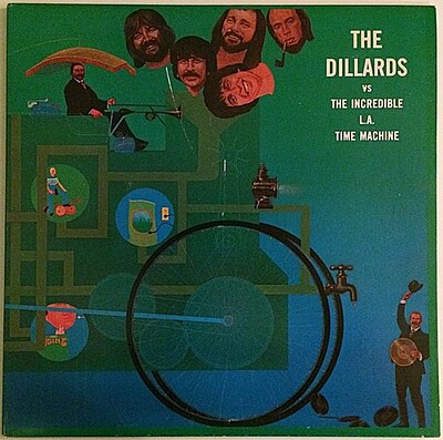 DILLARDS, THE - VERSUS THE INCREDIBLE L.A. TIME MACHINE us original pressing (LP)