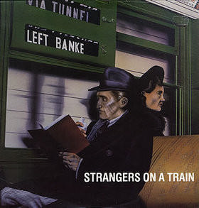 LEFT BANKE, THE - STRANGERS ON A TRAIN U.S. Original of 1986 Album Recorded In 1978 (LP)