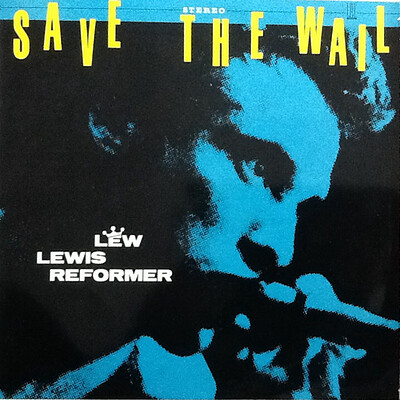 LEW LEWIS REFORMER - SAVE THE WAIL Swedish Original (LP)