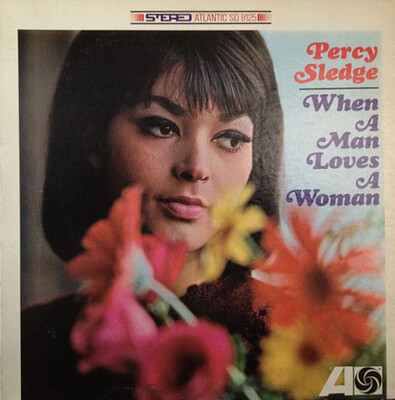 SLEDGE, PERCY - WHEN A MAN LOVES A WOMAN US stereo original from 1966. (LP)