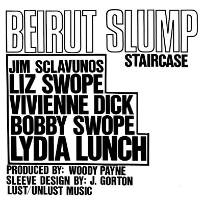 BEIRUT SLUMP / BOBBY BERKOWITZ - STAIRCASE / Try Me Rare US No Wave single from 1979, featuring Lydia Lunch. (7")