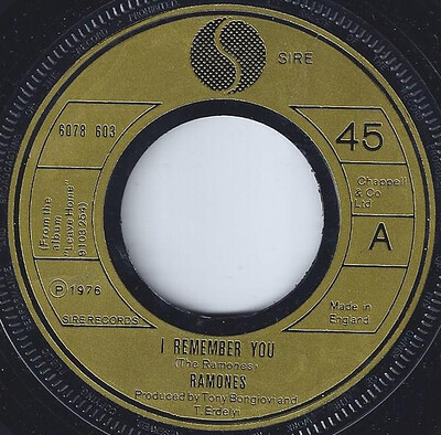RAMONES - I REMEMBER YOU / California Sun / I Don't Wanna Walk.. UK single from 1977, large centre hole version. (7")