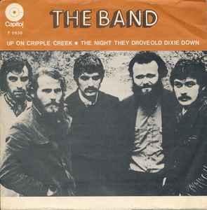 BAND, THE - UP ON CRIPPLE CREEK / The Night They Drove Old Dixie Down Swedish press from 1969. (7")