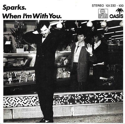 SPARKS - WHEN I´M WITH YOU dutch original pressing (7")