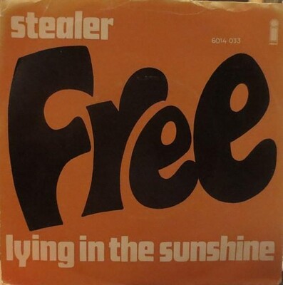 FREE - STEALER/ Lying in the sunshine norwegian original pressing (7")