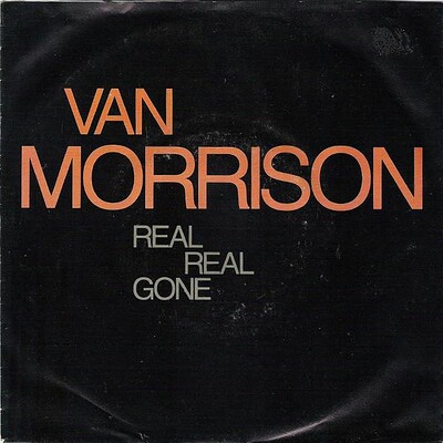 MORRISON, VAN - REAL REAL GONE/ Start all over again eec original pressing (7")