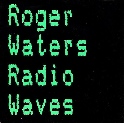 WATERS, ROGER - RADIO WAVES/ Going to live in L.A. german original (7")