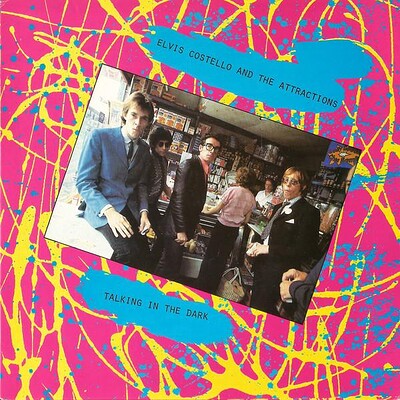 COSTELLO, ELVIS AND THE ATTRACTIONS - TALKING IN THE DARK uk original pressing, mintish (7")