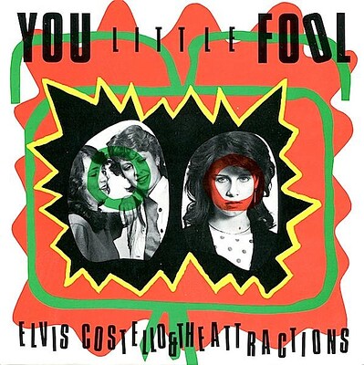 COSTELLO, ELVIS AND THE ATTRACTIONS - YOU LITTLE FOOL uk original pressing, mintish! (7")