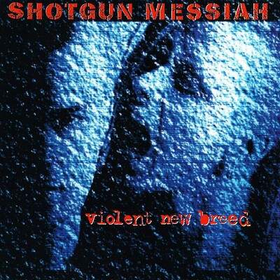 SHOTGUN MESSIAH - VIOLENT NEW BREED Reissue of 3rd album from 1993, red vinyl (LP)