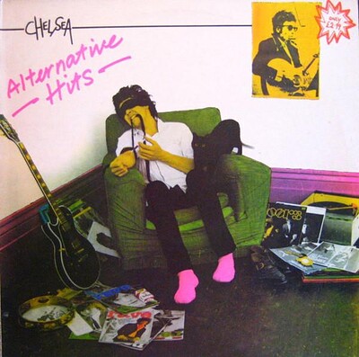CHELSEA - ALTERNATIVE HITS Rare UK compilation Lp from 1981. (LP)