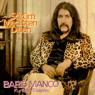 BARIS MANCO - SÖZUM MECLISTEN DISARI 2000´s reissue, sealed (LP)