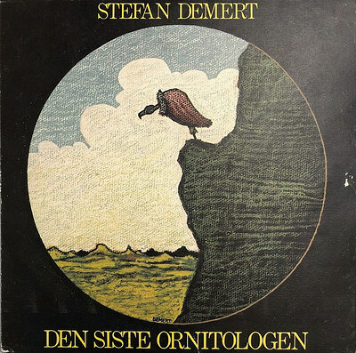 DEMERT, STEFAN - DEN SISTE ORNITOLOGEN (LP)
