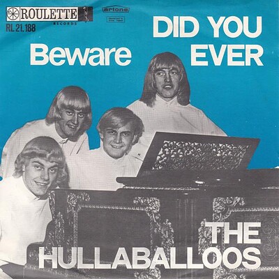 THE HULLABALLOOS - DID YOU EVER dutch original (7")