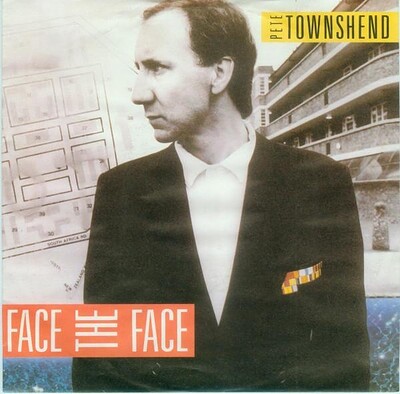 TOWNSHEND, PETE - FACE THE FACE / Hiding out eec original (7")